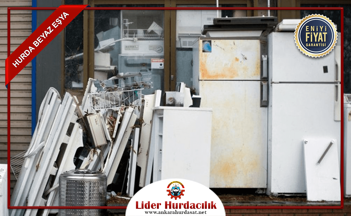 Ankara Hurda Beyaz Eşya Fiyatları